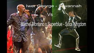 Iwer George  Savannah Vs Machel Montano x Superblue  Soca Kingdom [upl. by Sihon484]