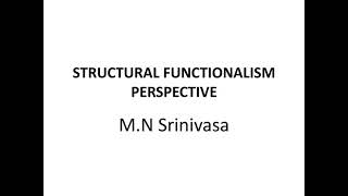 Structural Functionalism M N Srinivas Sanskritization Dominant Caste संस्कृतिकरण प्रभु जाति [upl. by Haymes609]