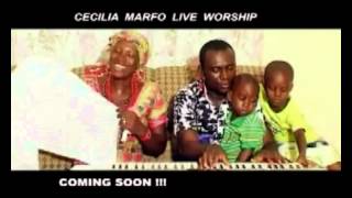 Cecilia Marfo  Live Worship [upl. by Enilraep]