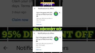 Google Play Store 95 Discount Offer  95 Google Play discount  How to Get 95 Off In Play Store [upl. by Ahsienad]