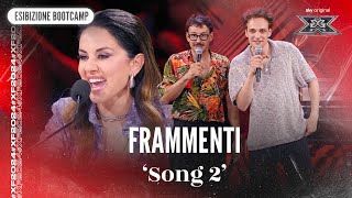 Frammenti  ‘Song 2’  Esibizione Bootcamp  X Factor 2024 [upl. by Uke]