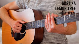 Gustixa – lemon tree EASY Guitar Tutorial With Chords  Lyrics [upl. by Om883]