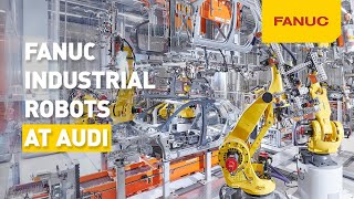 FANUC Industrial Robots at AUDI [upl. by Kcirttap627]