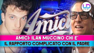 Amici Ilan Muccino Chi E Il Rapporto Complicato Con Il Padre Regista [upl. by Aittam]