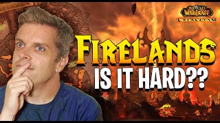 FIRELANDS FIRST IMPRESSIONS  CATACLYSM CLASSIC [upl. by Nivar]