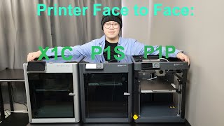 Bambu Lab P1S vs P1P vs X1C  Printer Face to Face EP2 [upl. by Giarg375]