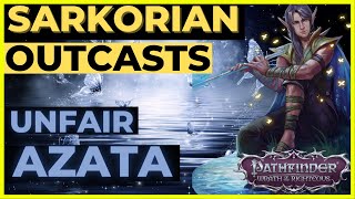 PATHFINDER WOTR  Sarkorian OUTCASTS Party on Unfair  AZATA [upl. by Woodring]