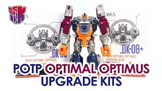 KL變形金剛玩具分享404 DNA Design DK08 DK08 POTP Optimal Optimus Upgrade Kits 至尊神力 神火金剛王 升級配件包 [upl. by Onimod]