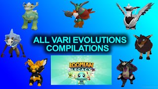 ALL VARI EVOLUTIONS COMPILATIONSUPDATEDLOOMIAN LEGACY [upl. by Durham]