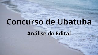 Concurso de Ubatuba  Análise do edital [upl. by Scully]