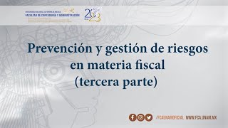 Prevención y gestión de riesgos en materia fiscal tercera parte  22 NOV 23  Consultorio Fiscal [upl. by Malca637]