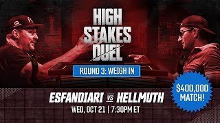 High Stakes Duel  Round 3  The WeighIn  Phil Hellmuth vs Antonio Esfandiari [upl. by Stevie]