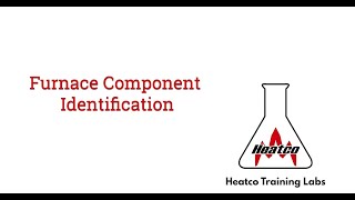 Heatco Furnace Component Identification [upl. by Bonnie]