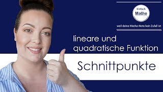 Schnittpunkte von quadratischer und linearer Funktion by einfach mathe [upl. by Brice]