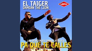 Pa Que Te Calles feat Urban Latin DJs [upl. by Mariquilla]