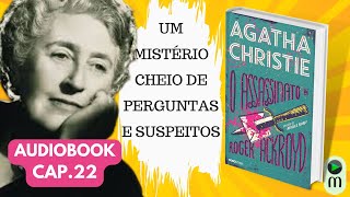 Audiobook Agatha Christie O Assassinato de Roger Ackroyd  Cap22 [upl. by Tnomyar]