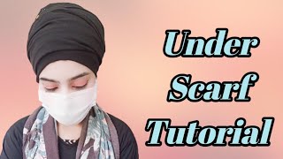 Underscarf Tutorial  How I make my underscarf bun Hijab Tutorial [upl. by Martinsen]