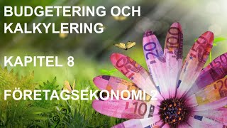 Budgetering och kalkylering  Genomgång utan kommentarer  Företagsekonomi 2 🍀🌸 [upl. by Inor]