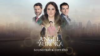 El Ángel De Aurora Soundtrack 46 Intriga Fatal [upl. by Novrej617]