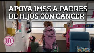 Apoya IMSS a padres de hijos con cáncer Pueden solicitar licencia laboral [upl. by Ettolrahs278]