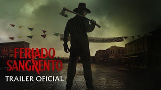 Feriado Sangrento Trailer Dublado [upl. by Allehcim558]