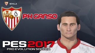 PES 17  FACE PAULO HENRIQUE GANSO SEVILLA [upl. by Caressa]