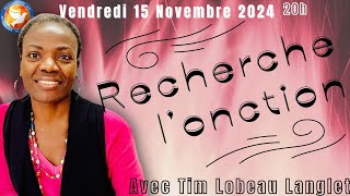 Culte 15112024  quot Recherche l Onction quot Tim Lobeau LANGLET [upl. by Aztinad]