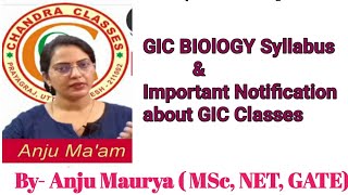 GIC BIOLOGY SYLLABUS amp NOTIFICATION ABOUT GIC CLASS  BY ANJU MAM [upl. by Jared]