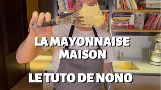 ASTUCE DE NORBERT  RÉUSSIR UNE MAYONNAISE MAISON [upl. by Stonwin439]