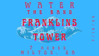 WATER  FRANKLINS TOWER COVER 71624 [upl. by Einnhoj136]