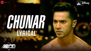 Chunar  Lyrical  ABCD 2  Varun Dhawan Shraddha Kapoor  Arijit Singh  SachinJigar  Mayur Puri [upl. by Platus]