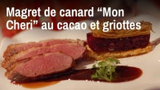 Recette de Chef  Magret de canard quotmon chériquot au cacao et aux griottes [upl. by Prue]