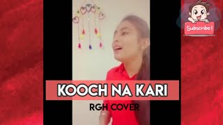 Kooch  Kooch Na Kari  Female Version  Harleen Vox [upl. by Levana]