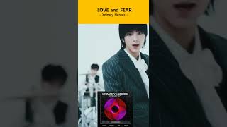 Xdinary Heroes  LOVE and FEAR kpop [upl. by Assedo]