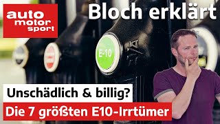 Bilanz nach 10 Jahren BioSprit Die 7 größten E10Irrtümer  Bloch erklärt 132 auto motor amp sport [upl. by Anerec]