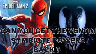 Can you get the Venom Symbiote Powers back in Marvels SpiderMan 2 [upl. by Ladiv481]