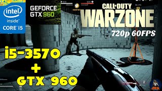 Call of Duty WARZONE  Intel Core i53570  GTX 960 2GB  8GB RAM  720p 60FPS [upl. by Valerlan]