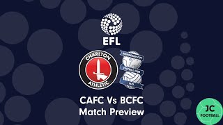 ANOTHER WIN IN THE STREAK  Charlton Athletic Vs Birmingham City Match Preview [upl. by Strander]