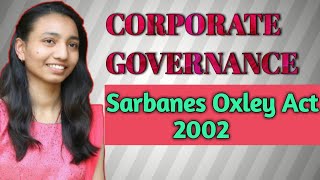 SarbanesOxley Act 2002 on Corporate Governance [upl. by Weksler]