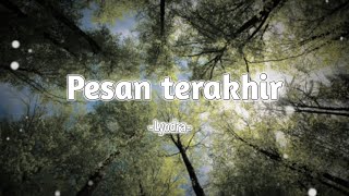 Pesan terakhir  Lyodra   Lirik lagu [upl. by Enilatan472]