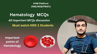 Hematology MCQs Discussion NRE1  Medicine Hematology MCQs and Points  PMDC  NRENEB UrduHindi [upl. by Ahsemac]