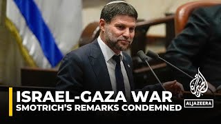 US UK and EU condemns remarks by Israel’s Smotrich on starving Palestinians [upl. by Iot]