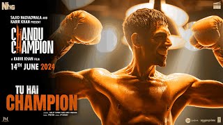 Chandu Champion Tu Hai Champion Song Kartik Aaryan  PritamArijit SinghAmitIPSajid N Kabir K [upl. by Prue]