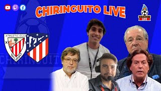 ATHLETIC  ATLÉTICO de SEMIS de COPA  CHIRINGUITO LIVE [upl. by Leonardo964]