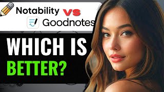 GOODNOTES 6 VS NOTABILITY 2024 WHICH NOTE TAKING APP IS BETTER 2024 FULL GUIDE [upl. by Adierf]