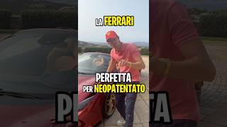 La Ferrari PERFETTA per il NEOPATENTATO [upl. by Dahc]