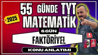 55 Günde TYT Matematik Kampı  6 Gün  Faktöriyel  Konu Anlatımı 2025 [upl. by Ettezus876]