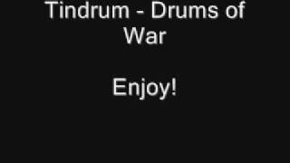 Tindrum  Drums of War w lyrics [upl. by Ilbert679]