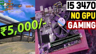 Play GTA V without Graphics Card  i5 3rd Gen Gaming Test  i5 3470 gaming without graphics card [upl. by Yarvis]