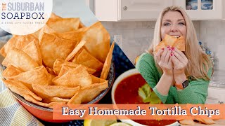 Homemade Tortilla Chips Recipe [upl. by Mazel556]